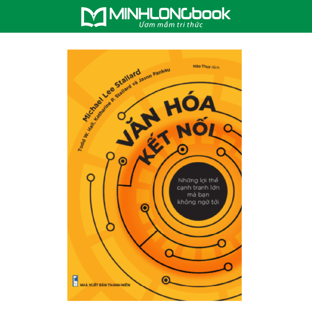 Sách: Văn Hóa Kết Nối - Bạn Làm Việc Vì Ai - Công Ty Vui Vẻ