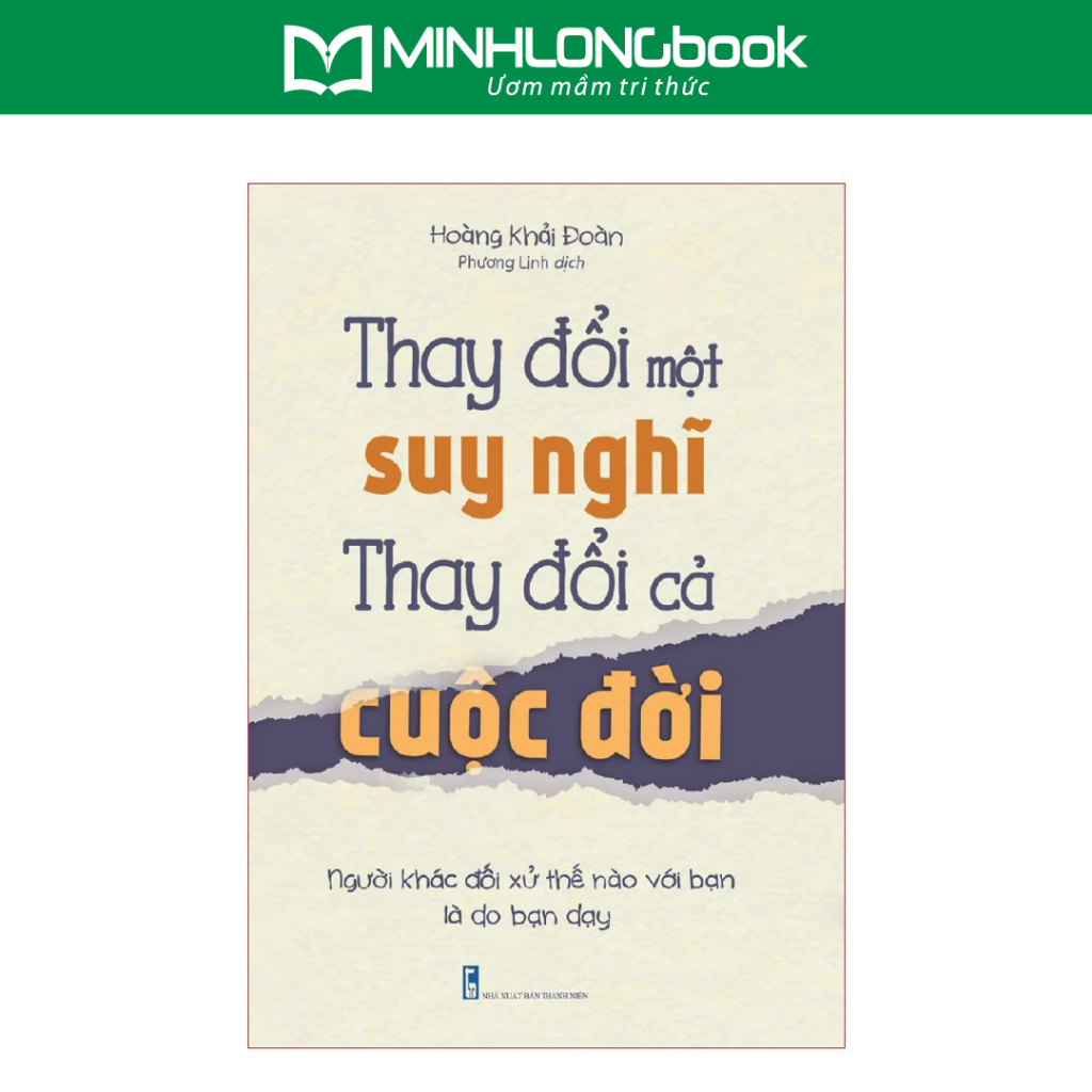 Sách: Thay Đổi Một Suy Nghĩ Thay Đổi Cả Cuộc Đời