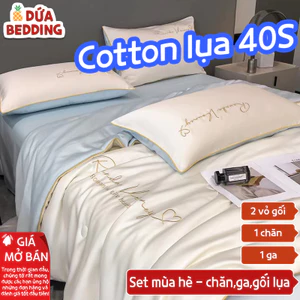 Bộ Chăn, Ga, Vỏ Gối Lụa 40S Cotton Cao Cấp Mùa Hè - Mềm Mại, Thoáng Khí, Sang Trọng