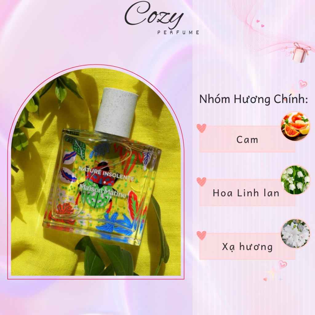 Nước hoa unisex Maison Matine Nature Insolente Chiết 5ml/10ml Hương thơm Trẻ trung - Cozy Perfume