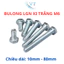 Set 50 Bulong giác ngoài M6 mạ kẽm (Bulong + tán+ long đền phẳng + lông đền vênh)
