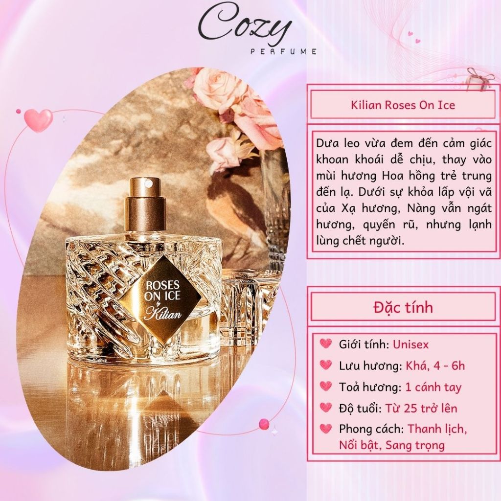 Nước hoa unisex Kilian Roses On Ice By Kilian Chiết 5ml/10ml Hương thơm Sang trọng - Cozy Perfume