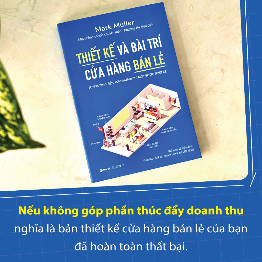 Sách - Thiết Kế Và Bài Trí Cửa Hàng Bán Lẻ - Từ Ý Tưởng Đến Lợi Nhuận - Chỉ Một Bước Thiết Kế