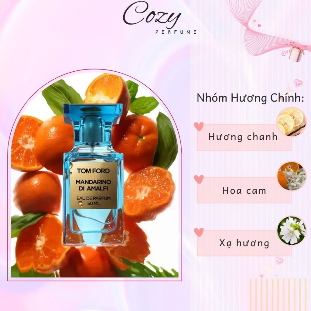 Nước hoa unisex Tom Ford Mandarino Di Amalfi Chiết 5ml/10ml Hương thơm Thanh lịch - Cozy Perfume