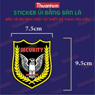 Sticker ủi Thuantem thiết kế Logo bảo vệ an ninh trật tự Security dùng cho đội an ninh bảo vệ dán trực tiếp lên quần áo