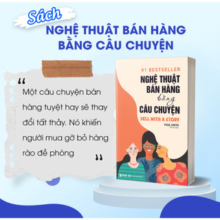 Sách - Nghệ Thuật Bán Hàng Bằng Câu Chuyện Mcbooks
