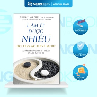 Sách - Làm Ít Được Nhiều - Tác giả Chin-Ning Chu