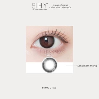 SIHY - Kính áp tròng, Lens [CẬN] Mimo Gray màu xám, độ cận 0 độ đến 8 độ, xuất xứ Hàn Quốc