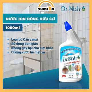 Nước ion đồng hữu cơ Dr.Natro tẩy cặn canxi rong rêu ron gạch men ố vàng tường bám màu bẩn