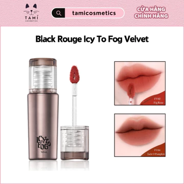 Son Kem Lì Black Rouge Icy To Fog Velvet