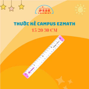 Thước Campus Ezmath Kích Thước 12/15/20/30cm Văn Phòng Phẩm Sao Mai V601
