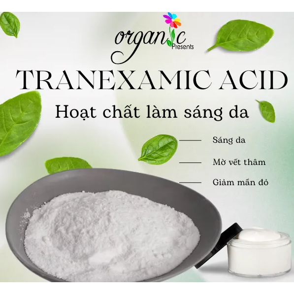 TRANEXAMIC ACID - HOẠT CHẤT SÁNG DA, MỜ THÂM