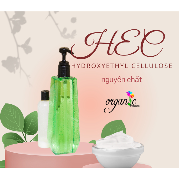 Chất tạo đặc HYDROXYETHYL CELLULOSE (HEC)