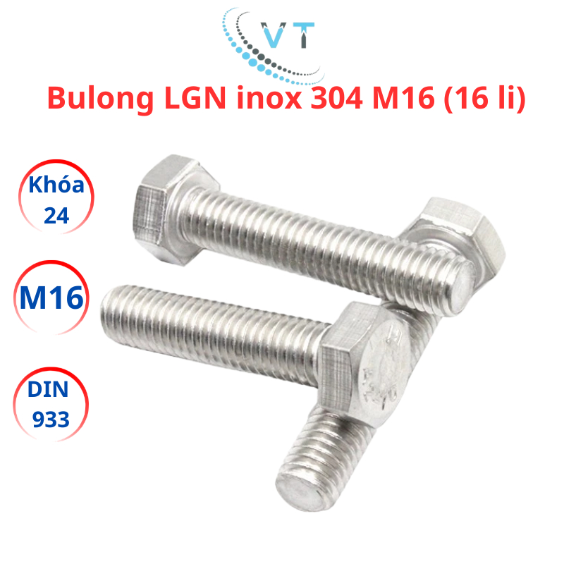Bulong inox 304 DIN 933 M16 (30mm-150mm) LGN