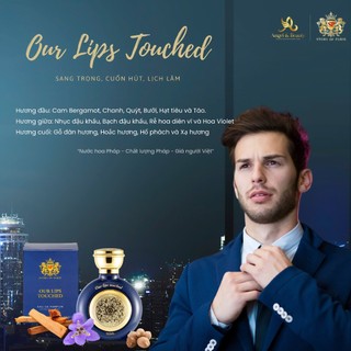 NƯỚC HOA NAM CAO CẤP - OUR LIPS TOUCHED (50ML) | THẠCH LỊCH - QUÝ PHÁI