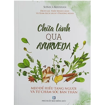 Sách - Chữa Lành Qua AYURVEDA - Mẹo để hiểu tạng người và tự chăm sóc bản thân