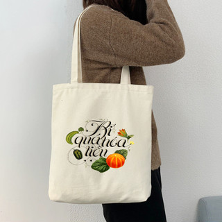 Túi Tote họa tiết câu nói hài hước slogan chế vui nhộn túi vải canvas phong cách đi chơi thời trang đựng đồ tota075