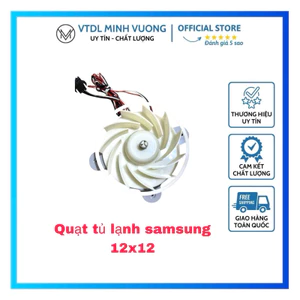 Quạt tủ lạnh Samsung 12*12 chất lượng