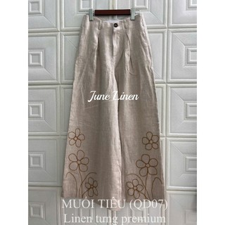 JUNE LINEN-QD07 Quần tây nữ 100% Linen, thêu chân, định lượng 200gsm, ống rộng. Chưa washed.