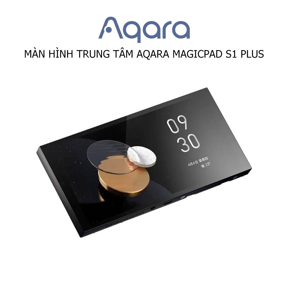 Màn hình trung tâm Aqara MagicPad S1 Plus MP-K01D, điều khiển hệ thống ...