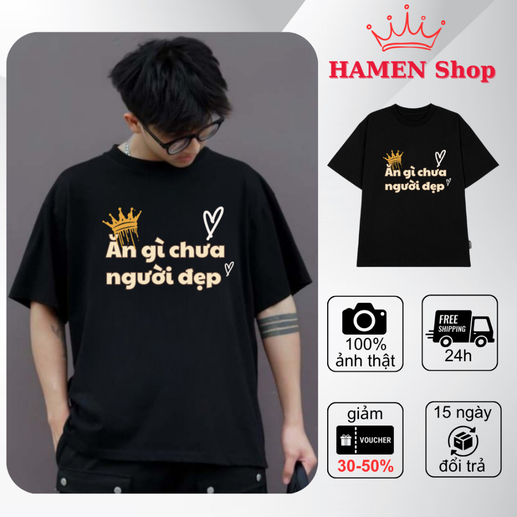 Áo thun unisex nam nữ Thiết Kế" ĂN GÌ CHƯA" form rộng 100% cotton 250gsm, thoáng mát thấm hút mồ hôi HAMEN