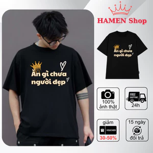 Áo thun unisex nam nữ Thiết Kế" ĂN GÌ CHƯA" form rộng 100% cotton 250gsm, thoáng mát thấm hút mồ hôi HAMEN