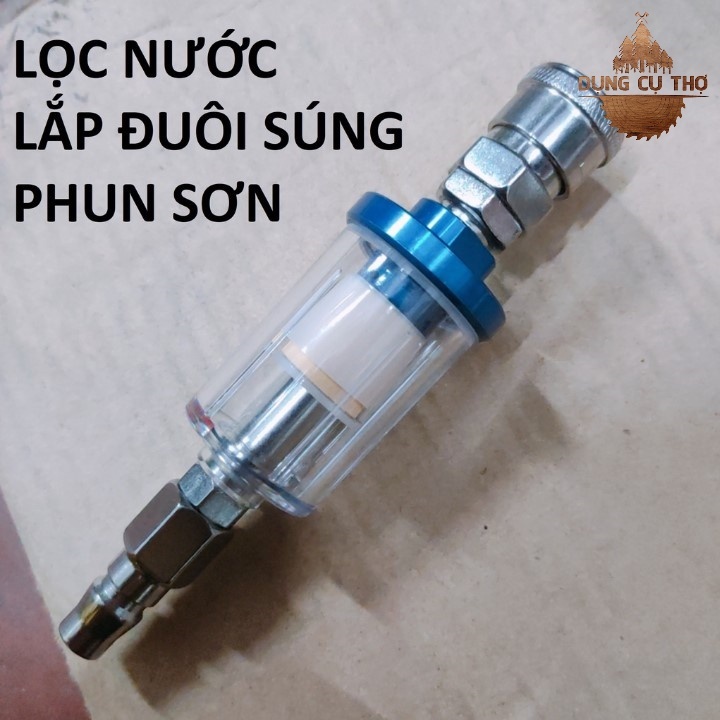 Lọc Nước Súng Phun Sơn, Lọc Hơi Nước, Đầu Lọc Tách Nước [Thomoc5.0]