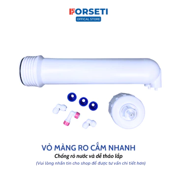 Forseti Vỏ Màng RO - Cốc Lọc Màng RO Cắm Nhanh Số 4 Kèm Cút Và Van giành riêng cho Máy Lọc lấy màng RO Rời