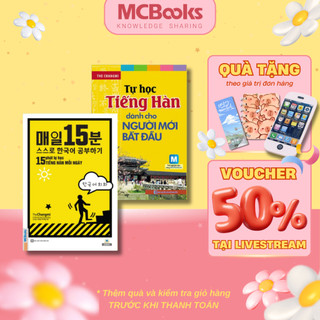 Combo Tự Học Tiếng Hàn Dành Cho Người Mới Bắt Đầu + 15 Phút Tự Học Tiếng Hàn Mỗi Ngày Mcbooks