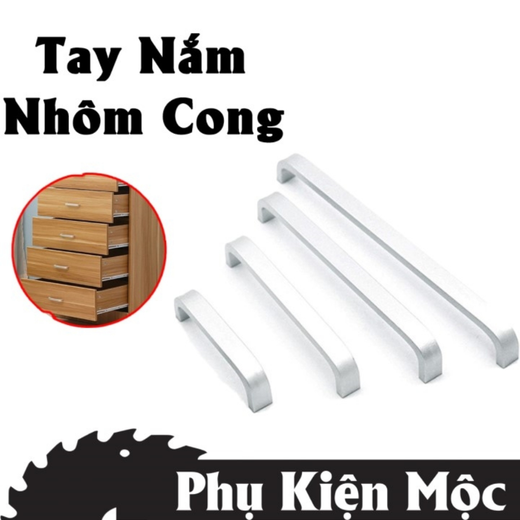 TAY NẮM NGĂN KÉO TỦ CONG HỢP KIM NHÔM CAO CẤP SÁNG BÓNG TRANG TRỌNG [Thomoc5.0]