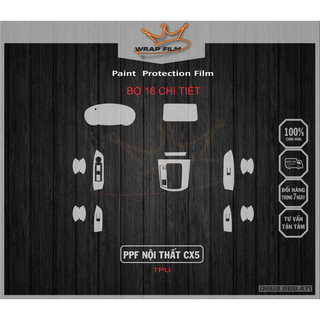 Film PPF TPU bảo vệ chống trầy nội thất Mazda CX5 2018-2025