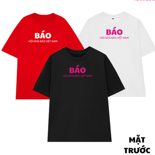Áo Thun Nam Nữ BÁO Hội Nhà Báo VN, Áo Phông Unisex Form Rộng Top Women Cổ Tròn
