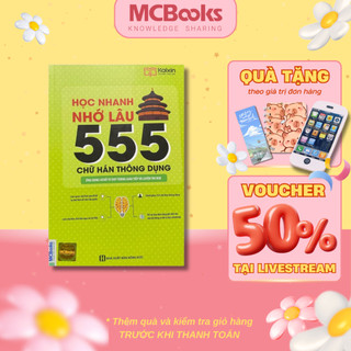 Sách - Học nhanh nhớ lâu 555 chữ hán thông dụng Mcbooks