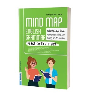 Sách - Mind Map English Grammar Practice Exercises – Bài Tập Thực Hành Ngữ Pháp Tiếng Anh Bằng Sơ Đồ Tư Duy Mcbooks