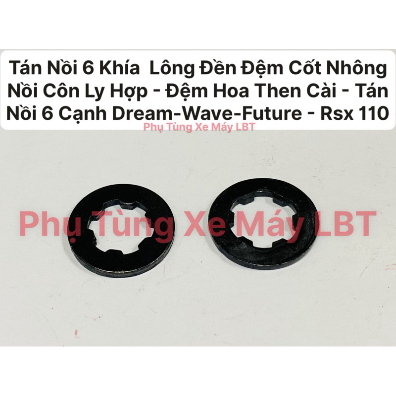 (10 Con )Tán Nồi 6 Khía Lông Đền Đệm Cốt Nhông Nồi Côn Ly Hợp - Đệm B ...