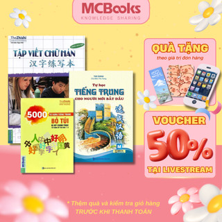 Sách - Combo 5000 từ vựng tiếng Trung Bỏ Túi + Tự Học Tiếng Trung Cho Người Mới Bắt Đầu + Tập Viết Chữ Hán Mcbooks