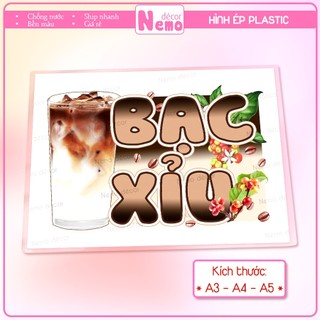 [Hình Ép Plastic] CÀ PHÊ, BẠC XỈU, CÀ PHÊ MUÔI, CÀ PHÊ MANG ĐI Trang Trí Quán Nước, Cà Phê, Trà Sữa, Quán Ăn.