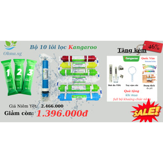 Trọn bộ 10 lõi lọc nước Kangaroo KG10A3 chính hãng - Dùng cho máy lọc nước Kangaroo KG10A3, KG10A18