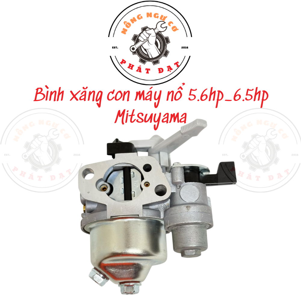 Bình Xăng Con / Chế Hòa Khí Máy Nổ MITSUYAMA 5.5HP, 6.5HP, 13HP Chính Hãng Dễ Nổ, Lợi Xăng, Bền Bỉ