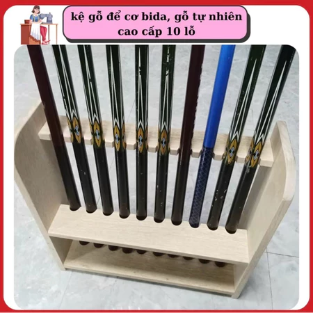 Kệ gỗ để cơ bida ,gậy bida, kệ làm bằng gỗ tự nhiên , kệ giá có 10 lỗ