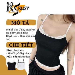 Áo Croptop HAI DÂY REN NGỰC Ôm Body Áo 2 Dây Kiểu Sexy Chất Gân Viền Ren Quyến Rũ 2S02 RUSY