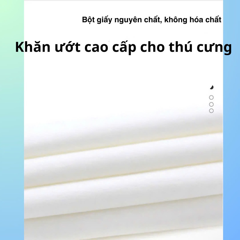 Khăn ướt thú cưng cao cấp tiện lợi mang theo