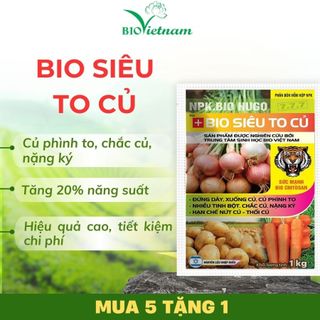 (MUA 5 TẶNG 1) Phân bón hỗn hợp BIO SIÊU TO CỦ 1kg củ phình to, chắc củ, nặng ký, tăng năng suất hiệu quả cao