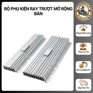 Mở Rộng Bàn - Bộ phụ kiện ray trượt mở rộng bàn kéo dài 350-1430mm cao cấp