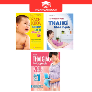 Sách:Combo Tri Thức Cho Một Thai Kì Khỏe Mạnh+Bách Khoa Thai Nghén Sinh Nở+Thai Giáo Theo Chuyên Gia