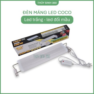 Đèn Máng Led Coco Seri S - Led Trắng - Led 3 Mầu - Nhiều kích cỡ