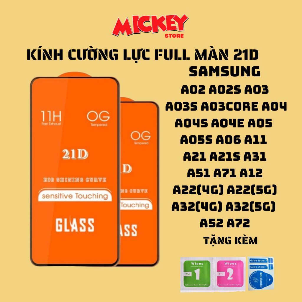Kính cường lực full màn 21D Samsung a02/s a03/s/coer a04/e/s a05/s a06 a11 a21/s a31 a51 a71 a12 a22 a32 a52/s a72