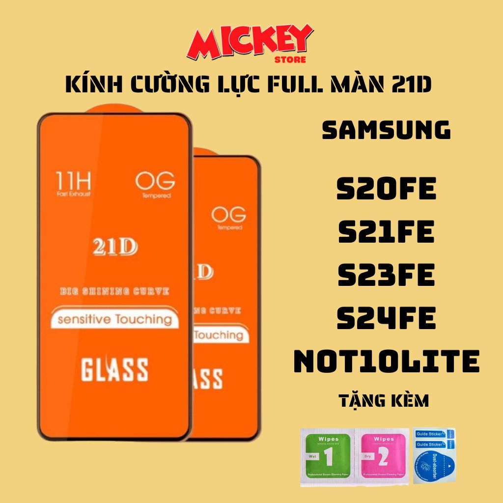 Kính cường lực full màn 21D cho Samsung s20fe s21fe s23fe s24fe not10lite hạn chế vân tay