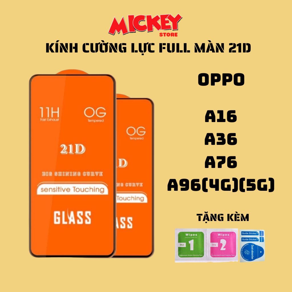 Kính cường lực full màn 21D cho OPPO a16 a36 a76 a96(5g/4g) hạn chế bám vân tay