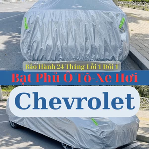 Bạt Bảo Vệ Ô Tô Chevrolet – Chống Thấm & UV, Ôm Sát Xe Bạt VIP